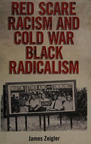 Front cover of Red Scare Racism and Cold War Black Radicalism by James Zeigler