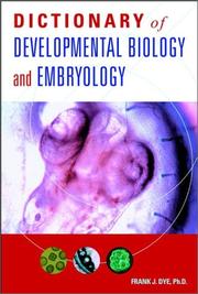 Cover of Dictionary of developmental biology and embryology by Frank J. Dye
