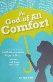 Front cover of The God of all comfort by Donna Pyle