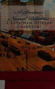 Cover of A streetcar named delicious by Todd-Michael St. Pierre