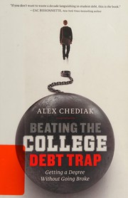 Cover of Beating the college debt trap by Alex Chediak