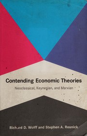 Front cover of Contending economic theories by Richard D. Wolff