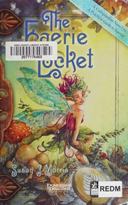 Front cover of The faerie locket by Susan J. Morris