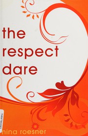 Cover of The respect dare by Nina Roesner