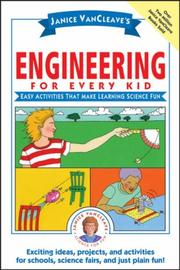 Front cover of Janice VanCleave's Engineering for Every Kid by Janice VanCleave