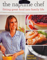 Cover of The naptime chef by Kelsey Banfield