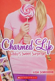 Cover of Libby's sweet surprise by Lisa Schroeder