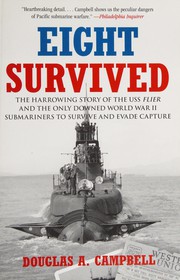 Cover of Eight survived by Douglas A. Campbell