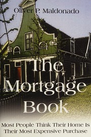 Front cover of The Mortgage Book by Oliver P. Maldonado