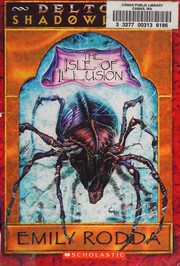 Front cover of The Isle of Illusion by Emily Rodda