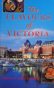 Front cover of The flavours of Victoria by David Spalding