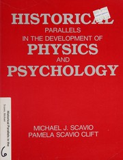 Front cover of Historical parallels in the development of physics and psychology by Michael J. Scavio