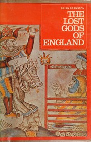 Front cover of The lost gods of England by Brian Branston
