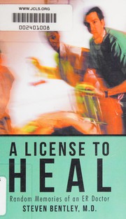 Front cover of A license to heal by Steven Bentley