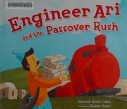 Cover of Engineer Ari and the Passover Rush by Deborah Bodin Cohen