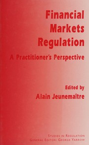 Front cover of Financial Markets Regulation by Alain Jeunemaetre
