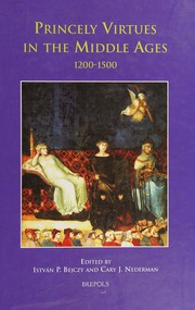 Cover of Princely virtues in the Middle Ages, 1200-1500 by István Pieter Bejczy