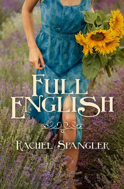 Front cover of Full English by Rachel Spangler
