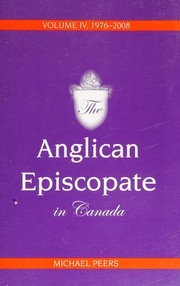 Front cover of The Anglican episcopate in Canada by Michael Peers