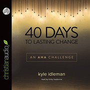 Cover of 40 Days to Lasting Change by Kyle Idleman