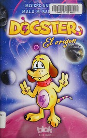 Cover of Dogster, el origen by Moisés Andrade