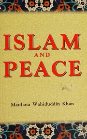 Cover of Islam and Peace by Maulana Wahiduddin Khan