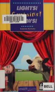 Cover of Lights! Curtains! Cows! by Karin Adams