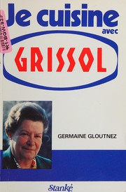 Front cover of Je cuisine avec Grissol by Germaine Gloutnez