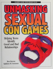 Front cover of Unmasking sexual con games by Ron Herron