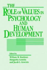 Cover of The Role of values in psychology and human development by William M. Kurtines