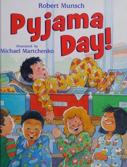 Cover of Pyjama Day! by Robert N Munsch