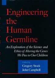 Cover of Engineering the human germline by Gregory Stock
