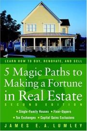 Front cover of 5 Magic Paths to Making a Fortune in Real Estate by James E. A. Lumley