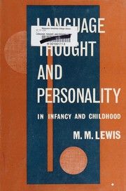 Front cover of Language, thought, and personality in infancy and childhood by Morris Michael Lewis