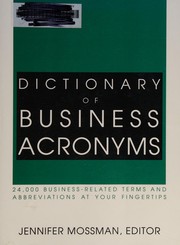 Front cover of Dictionary of business acronyms by Jennifer Mossman