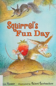 Cover of Squirrel's fun day by Lisa Moser