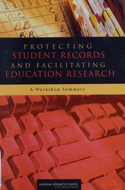 Front cover of Protecting student records and facilitating education research by National Research Council (U.S.). Committee on National Statistics.