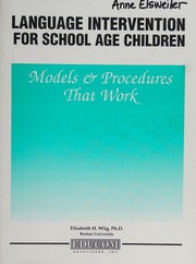 Front cover of Language intervention with school age children by Elisabeth H. Wiig