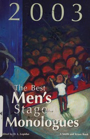 Front cover of The Best men's stage monologues of 2003 by D. L. Lepidus