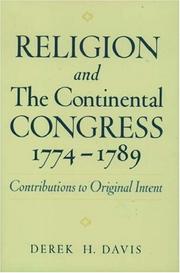 Front cover of Religion and the Continental Congress, 1774-1789 by Derek H. Davis