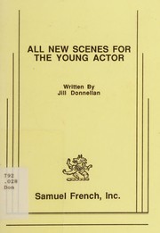 Cover of All new scenes for the young actor by Jill Donnellan