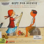 Front cover of Gift for Sophie by Gilles Vigneault