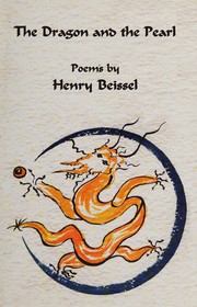 Front cover of The dragon and the pearl by Henry Beissel