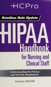 Front cover of HIPAA handbook for nursing and clinical staff by Kate Borten