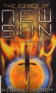 Front cover of The fires of New SUN by Michael P. Kinch