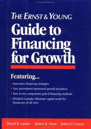 Front cover of The Ernst & Young guide to financing for growth by Daniel R. Garner
