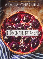 Front cover of The homemade kitchen by Alana Chernila