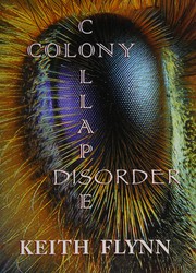 Cover of Colony collapse disorder by Keith Flynn