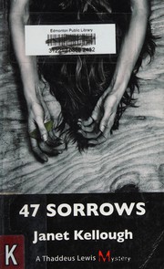 Cover of 47 Sorrows by Janet Kellough