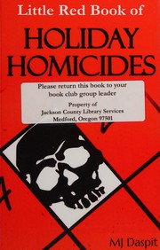 Front cover of The little red book of holiday homicides by M. J. Daspit